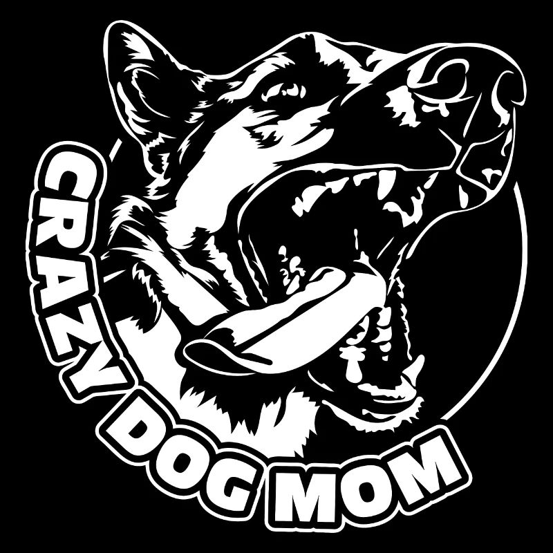 CRAZY DOG MOM Hundespruch Hunde Mutter Wilsigns