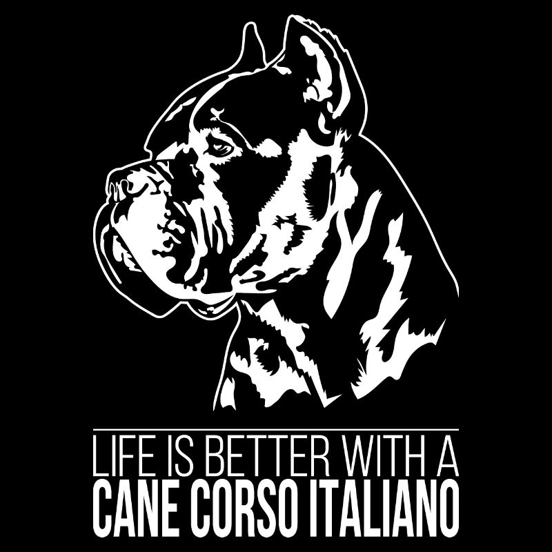 Cane Corso Italiano life is better Hunde Wilsigns