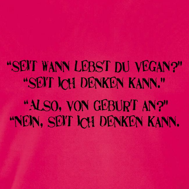 seit wann lebst du vegan