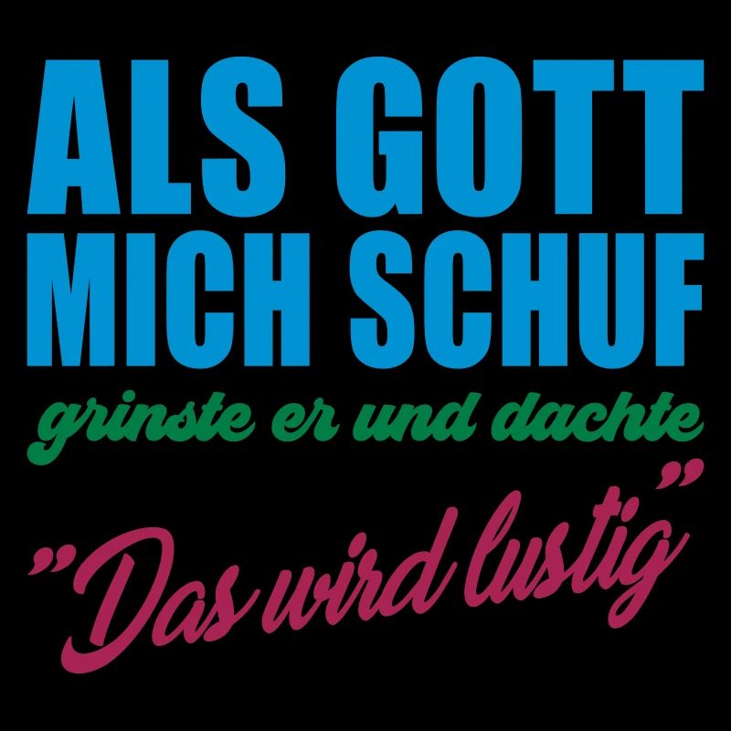 Als Gott mich schuf Geschenkidee