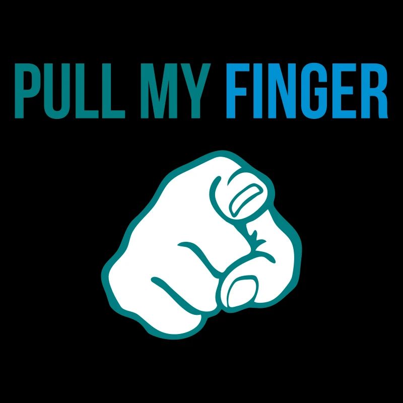 Pull my finger