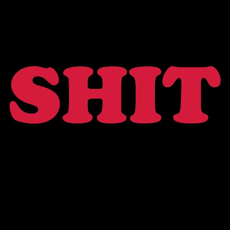 SHIT HAPPENS