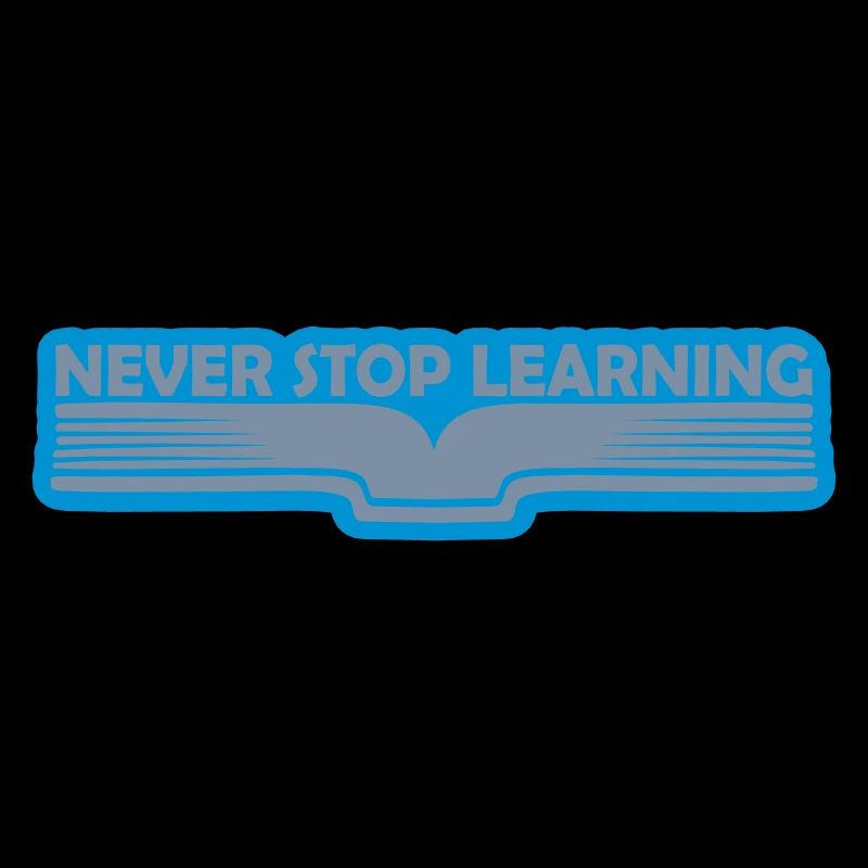never stop learning Zitat
