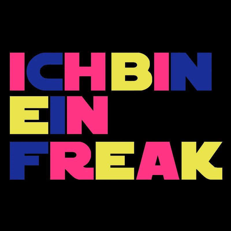 Ich bin ein Freak