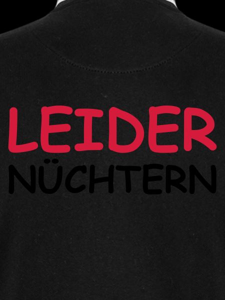 Leider nüchtern