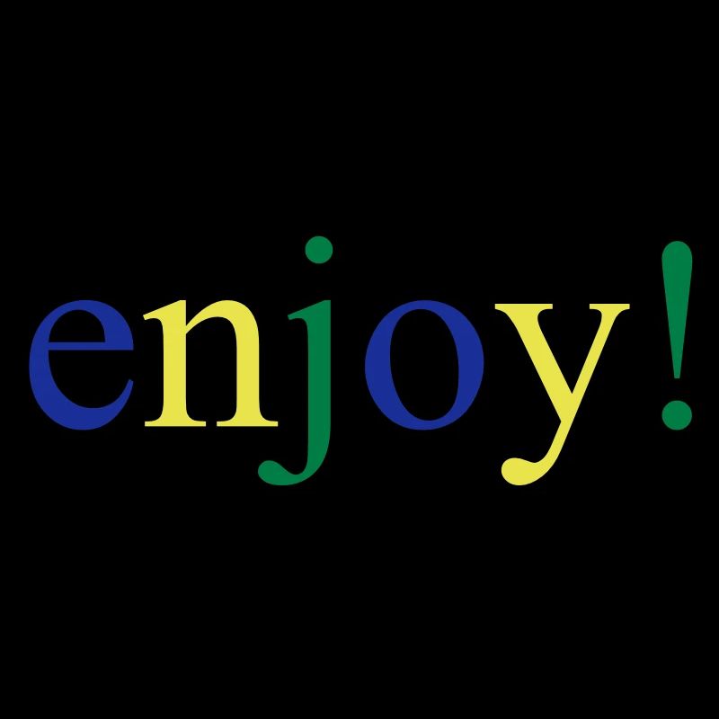 enjoy