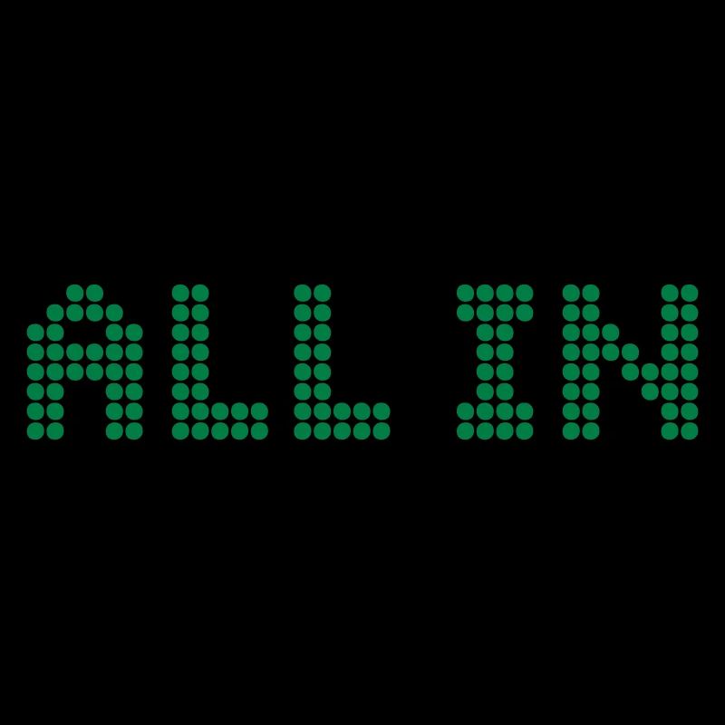 ALL IN - Alles oder nichts