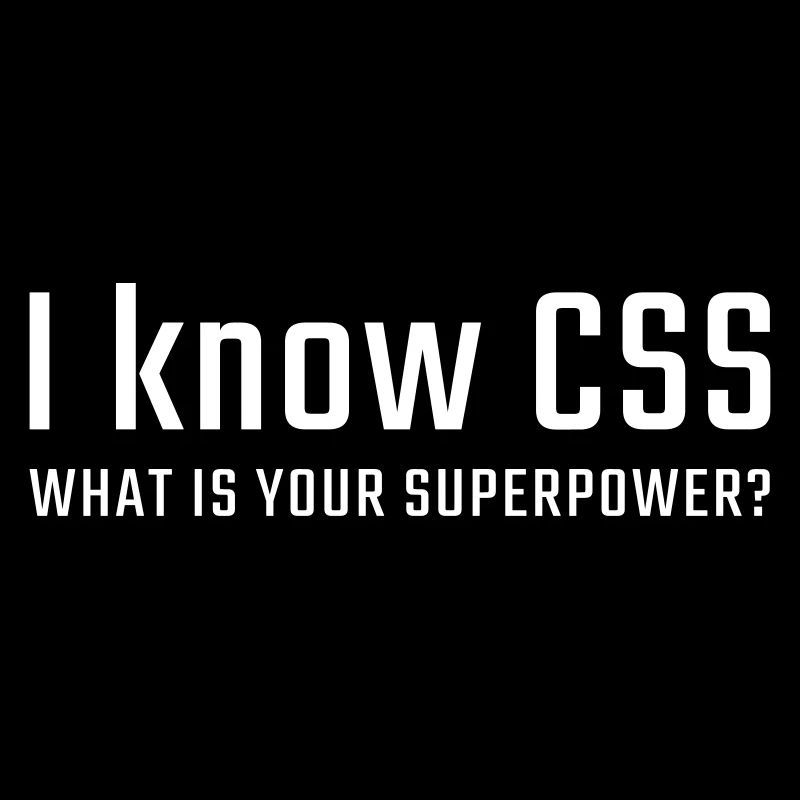 I know CSS