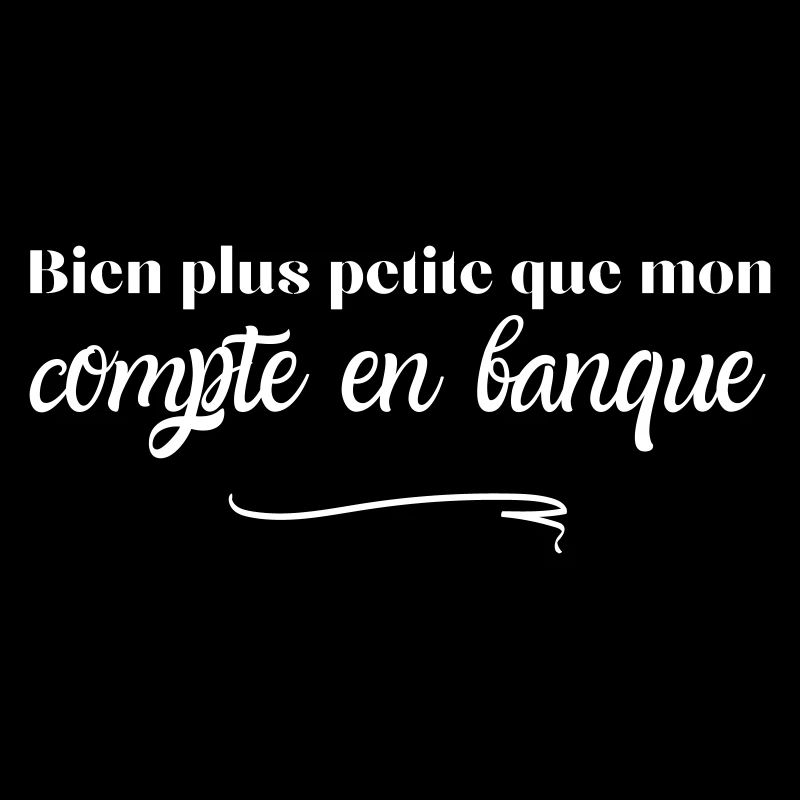 Bien plus petite que mon compte en banque