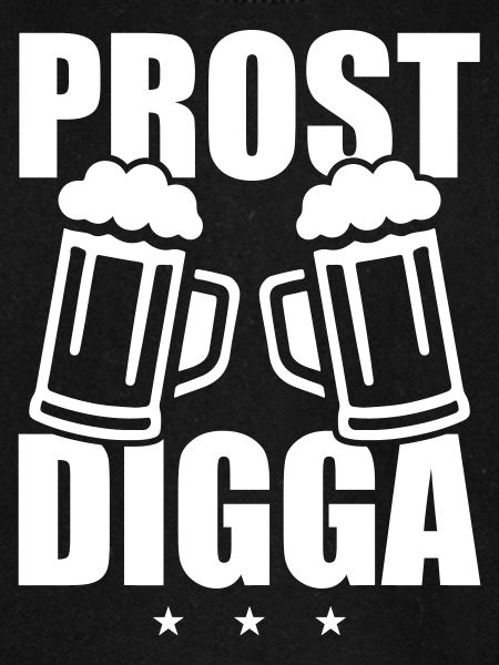 Prost Digga Bier