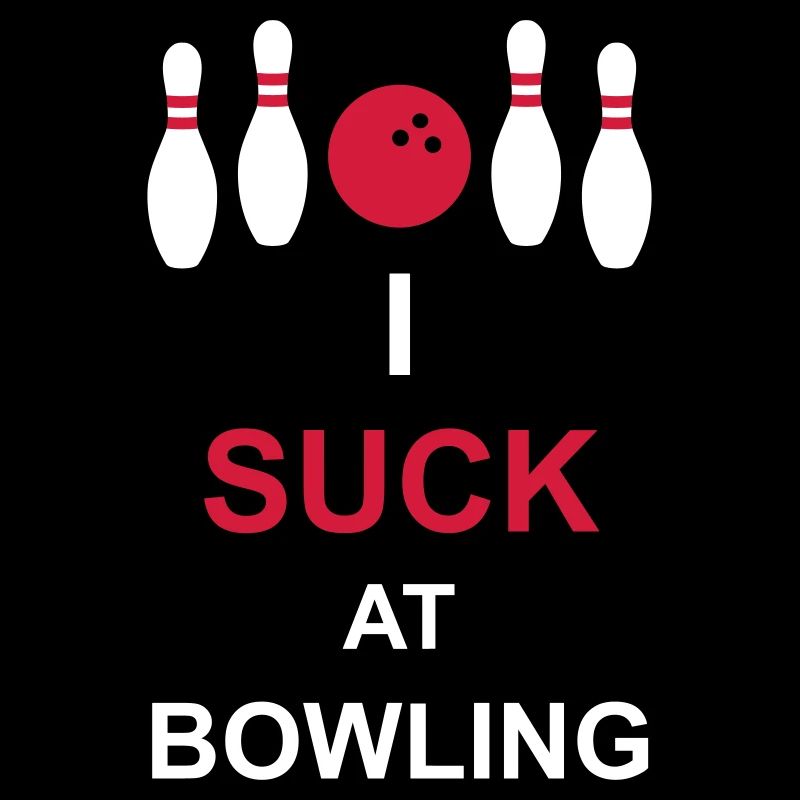 I suck at bowling
