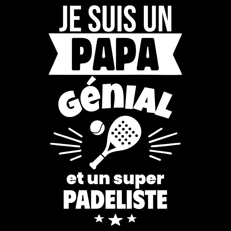 Papa génial & padéliste – idée fête des pères