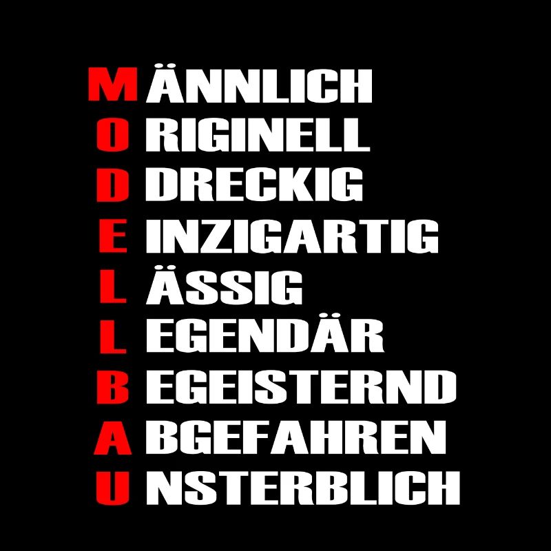 Modellbau Modellbauer Spruch