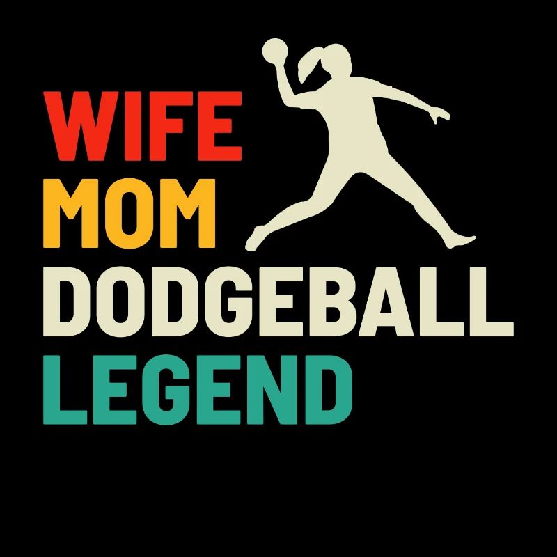Völkerballspielerin Mutter Ehefrau Legende Mama Mutter