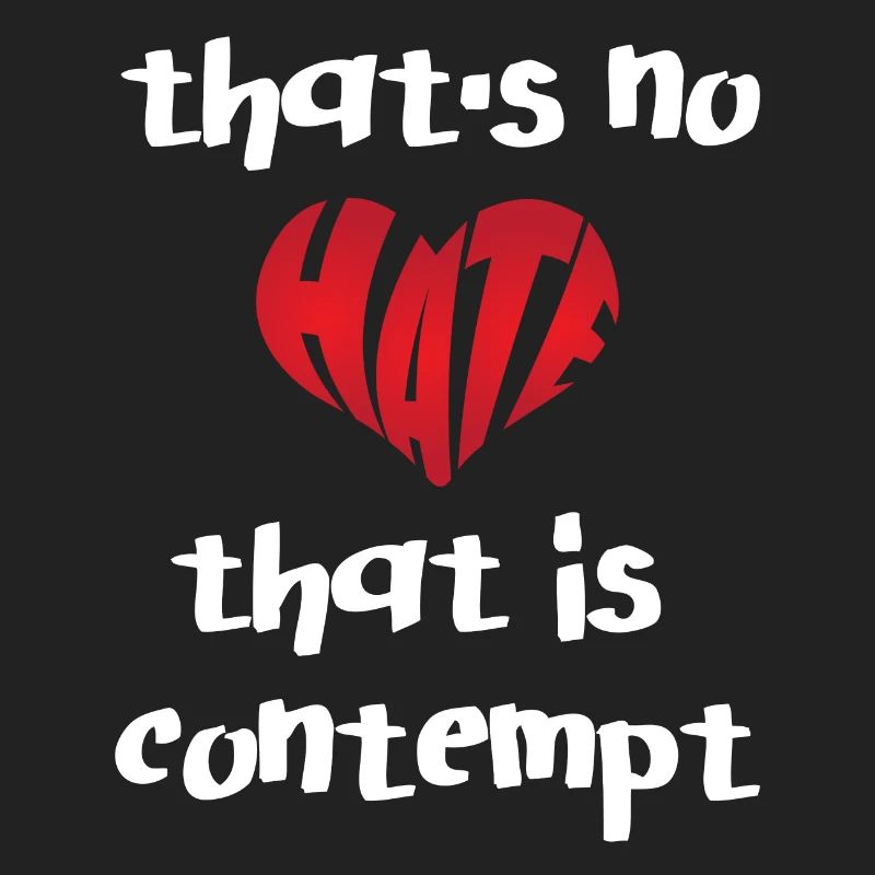 No Hate That Contempt Stop Hate