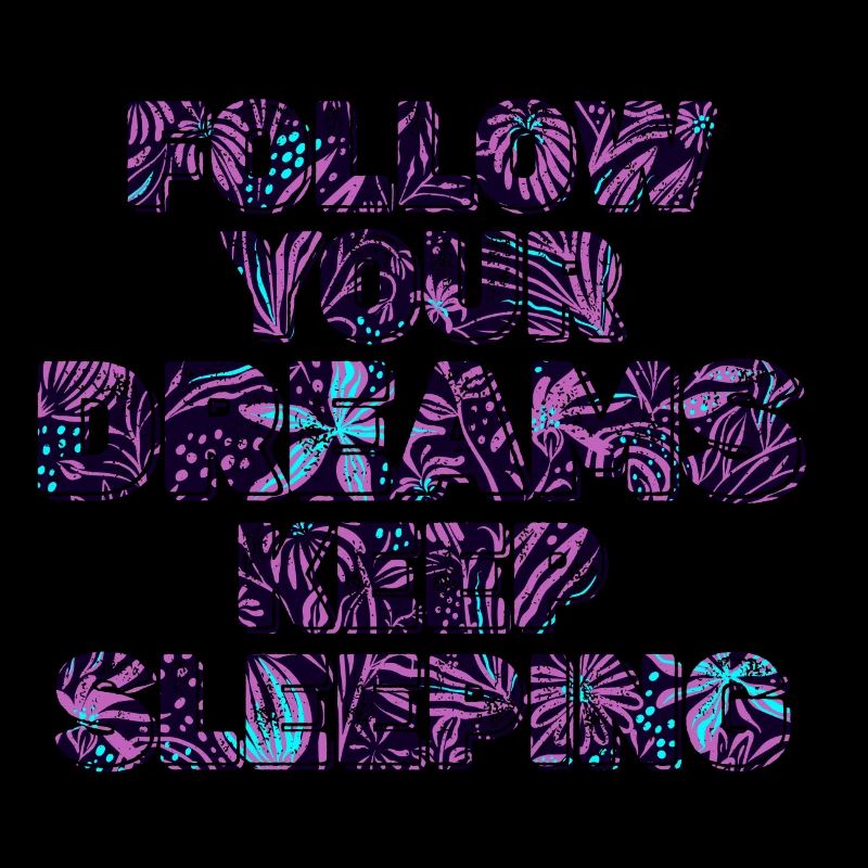 Keep Your Dreams Keep Sleeping