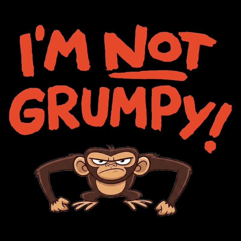 I´m not grumpy