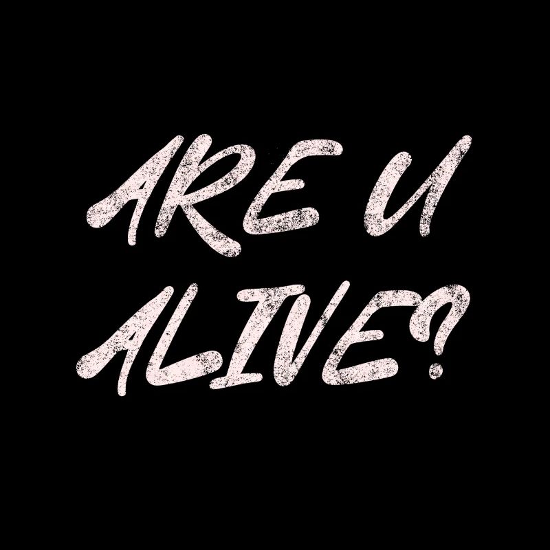 Are U Alive