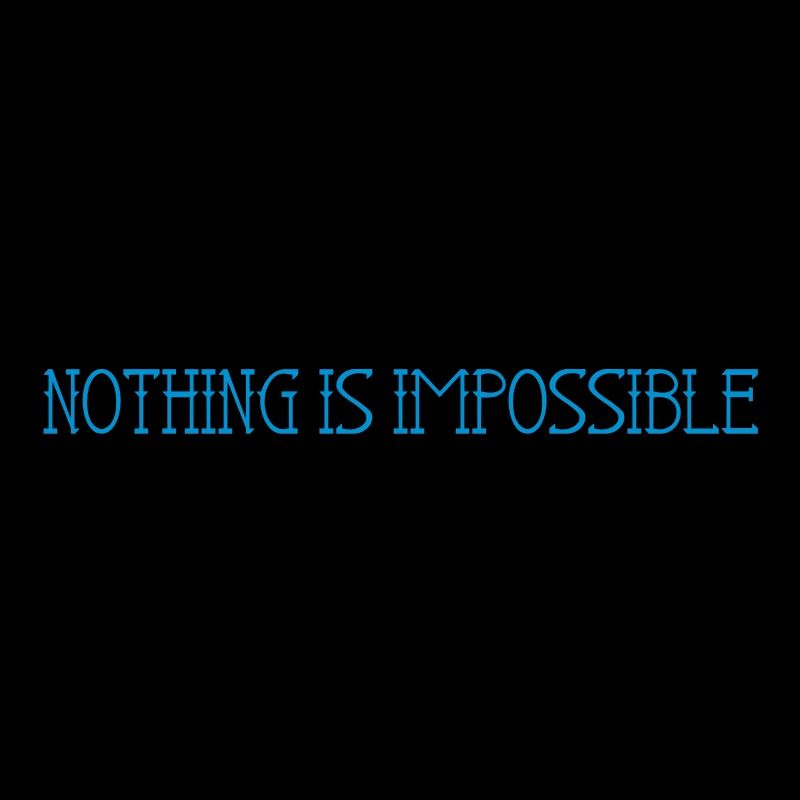 Rien est impossible