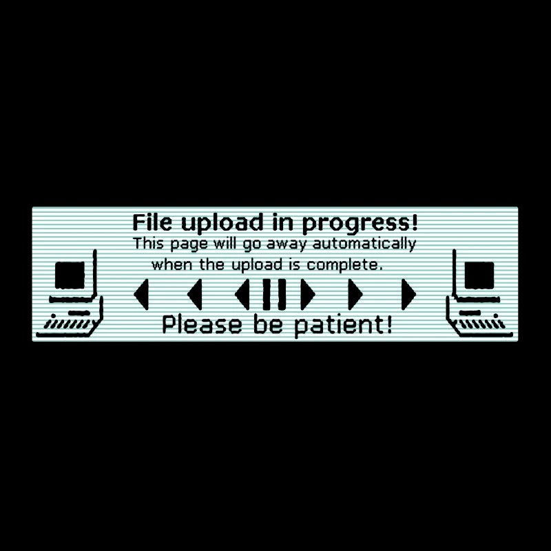 File upload in progress! - Computer fun