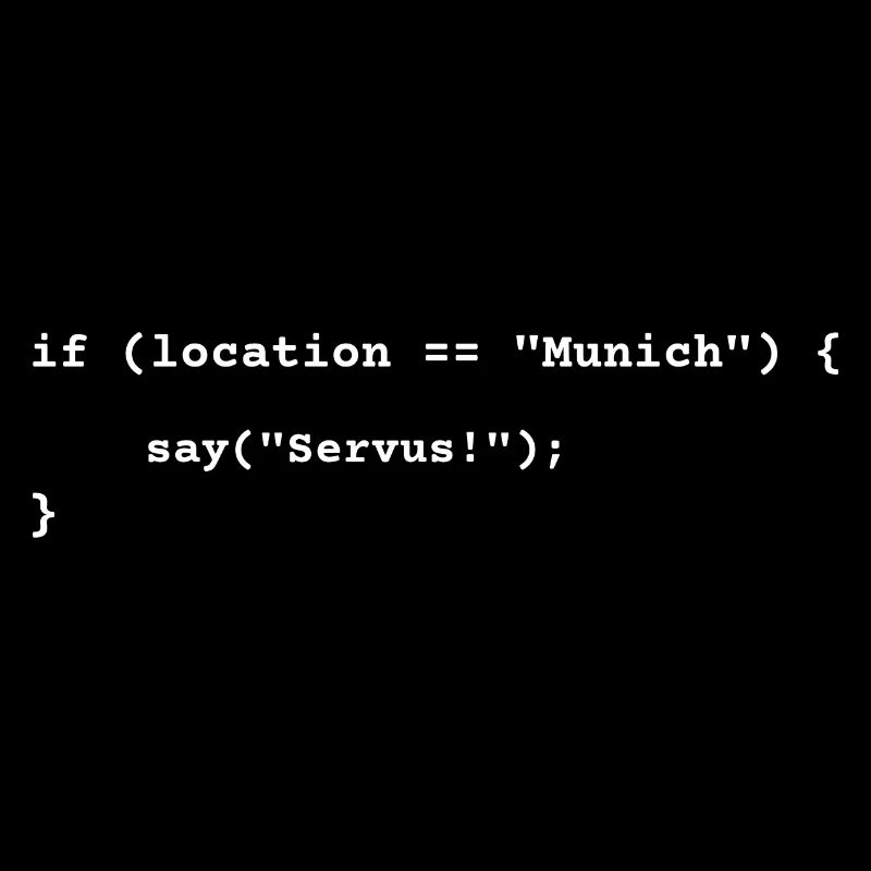 Lustiges München-Programmierer Servus, Bayern