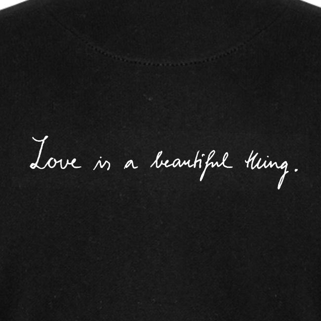Love is a beautiful thing