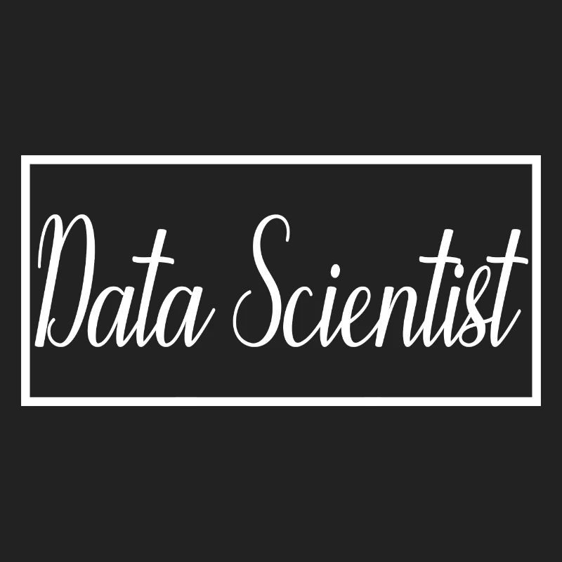 Data Scientist Proud Graduated Data Scientist