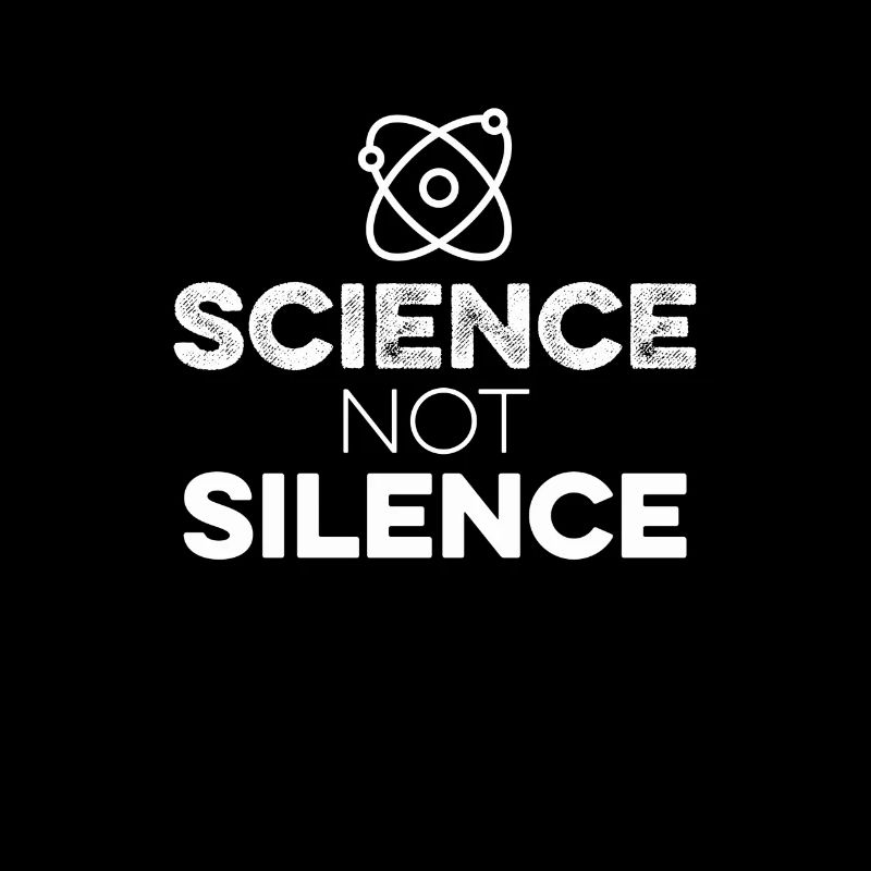 Science Not Silence With Atom Tee - Keep Earth