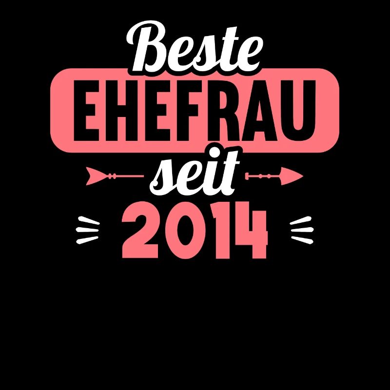 Beste Ehefrau Bester Ehemann seit 2014