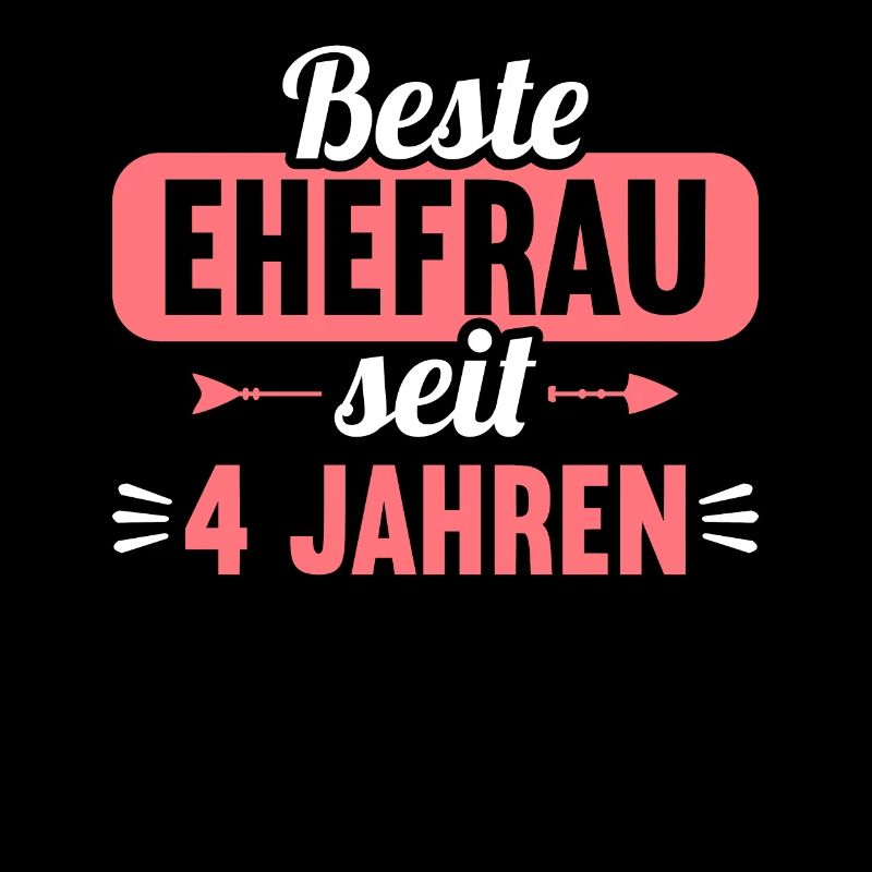 Beste Ehefrau Bester Ehemann seit 4 Jahren