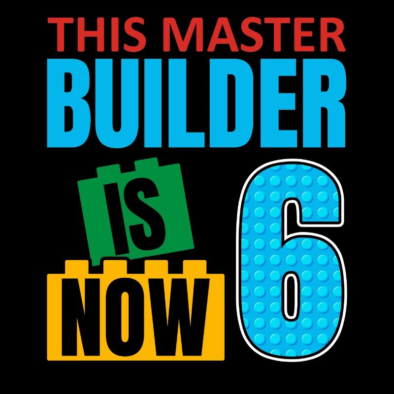 This builder is now 6, Toy Blocks 6.