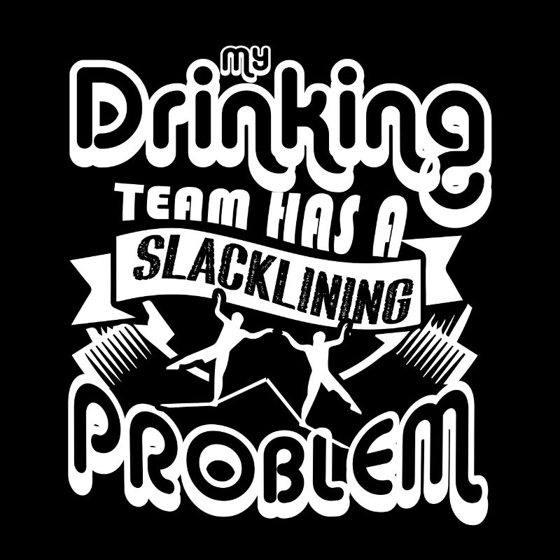 My Drinking Team Has Slacklining Problem