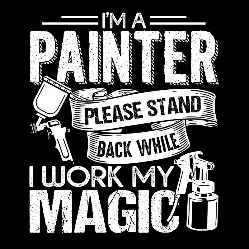 Painter Painter I Work My Magic