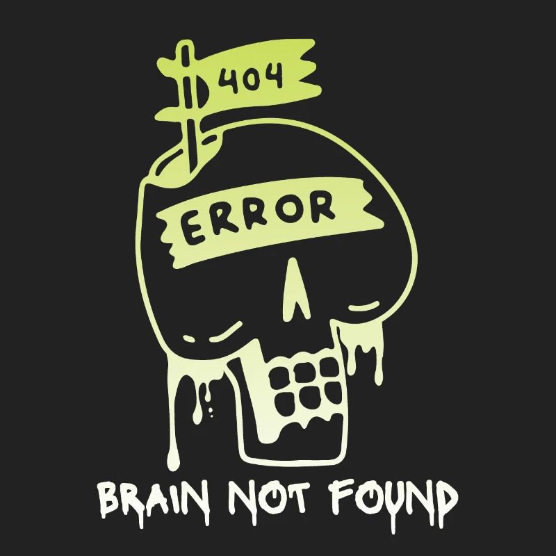 404-html error, Computer Nerd, No-Brain Saying