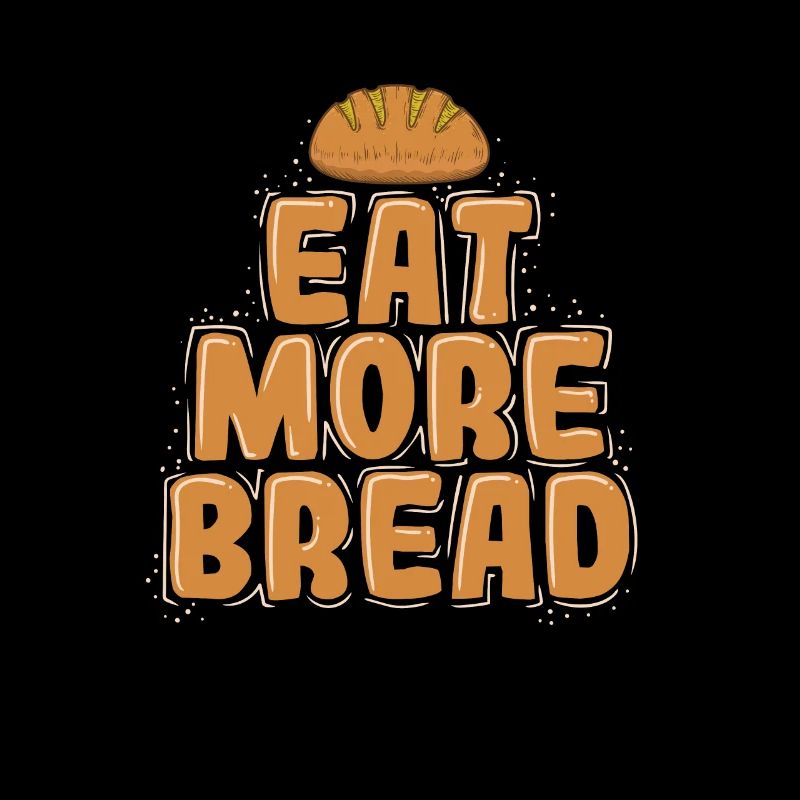 Eat More Bread Bäcker Backware