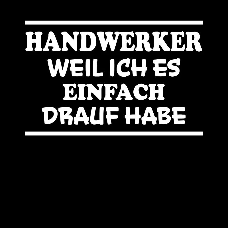 Handwerker Spruch Heimwerker Handwerker Geschenk