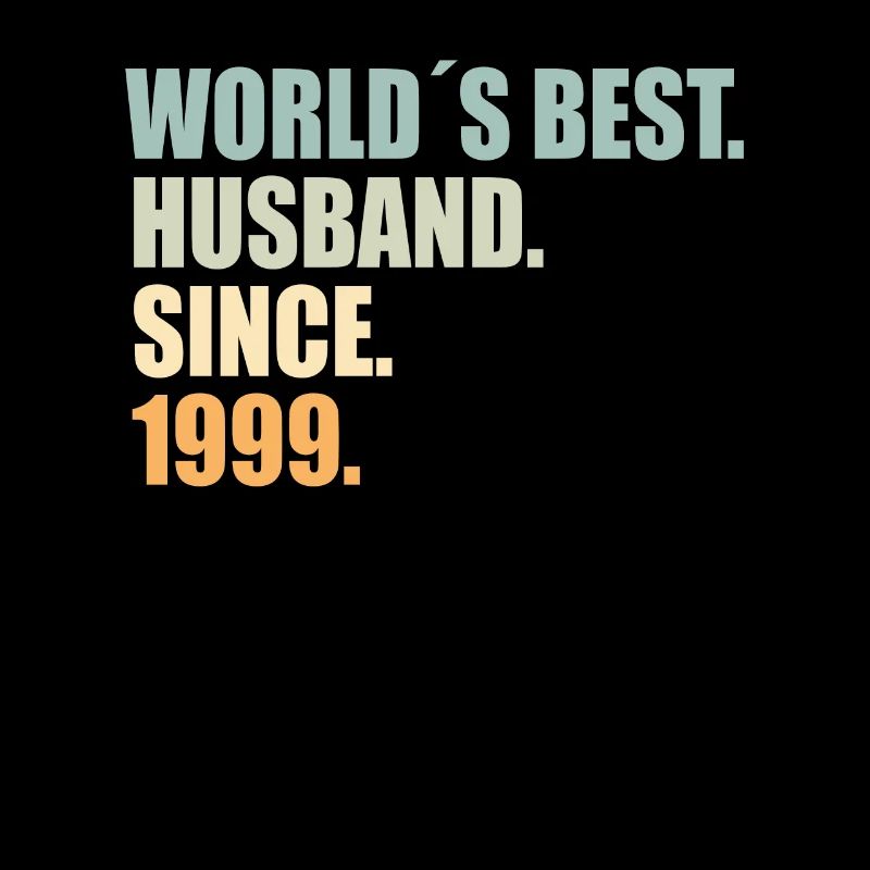 Bester Ehemann seit 1999 25.Hochzeitstag