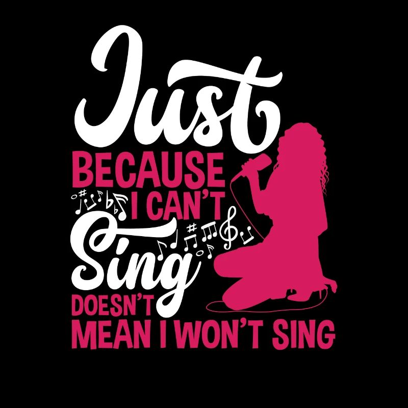 Just because I can't sing doesn't mean karaoke