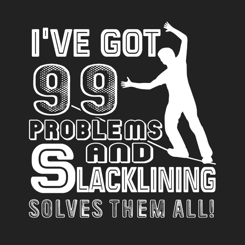 Slacklining Solves All Problems