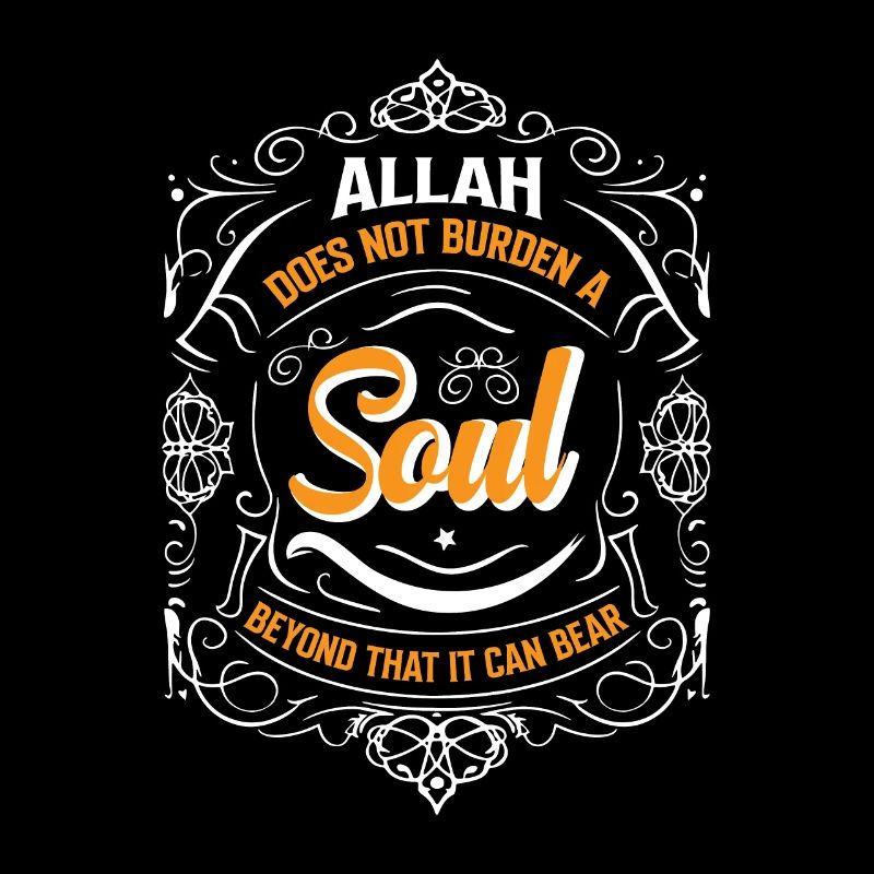 Allah does not burden a soul beyond that it can be