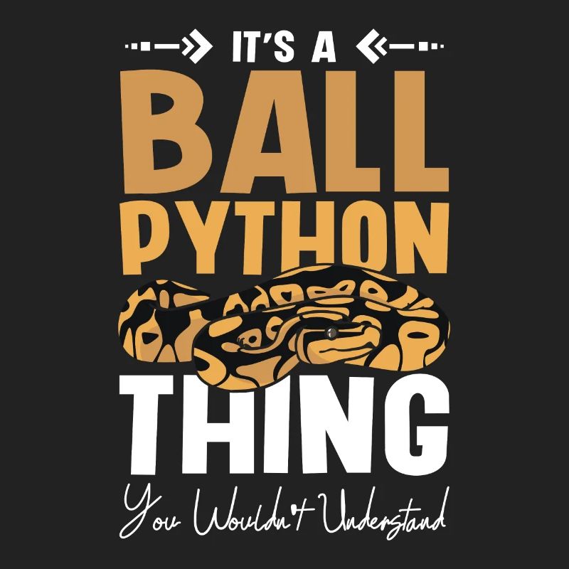 It's a ball python thing you wouldn't understand