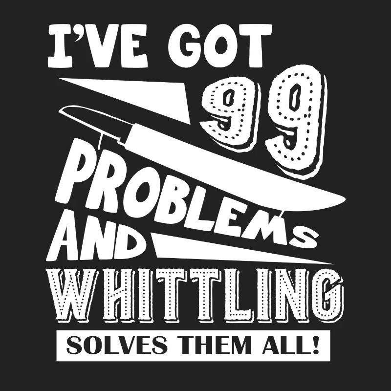 Whittling Solves All Problems
