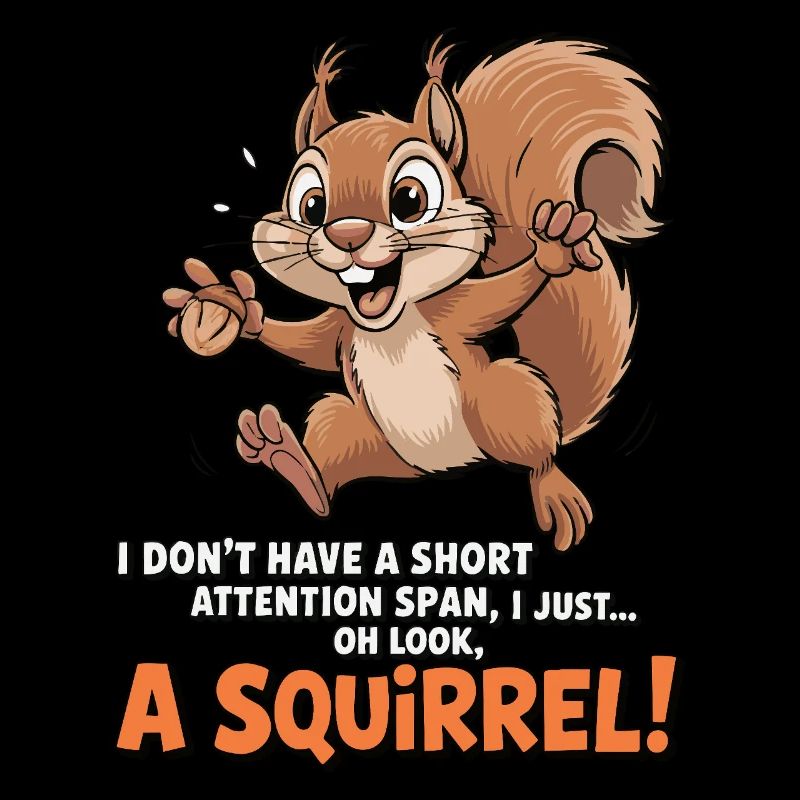ADHS? Oh schau, ein Eichhörnchen!