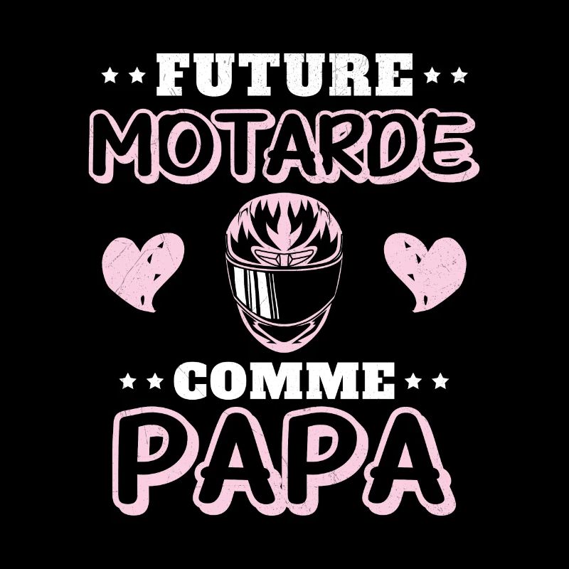 Future Motarde Comme Papa
