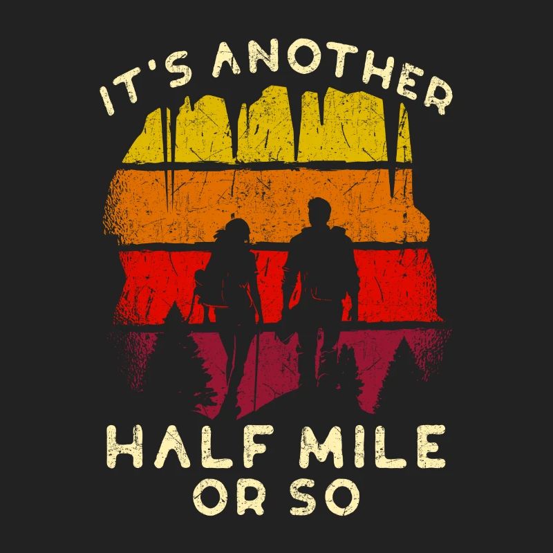 Es ist noch eine halbe Meile oder so Wandern