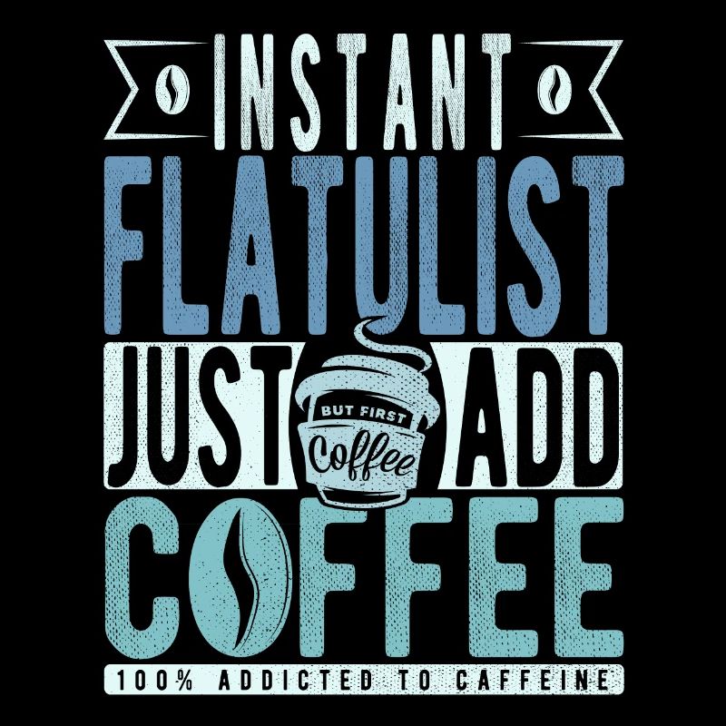 Flatulist instantané Il suffit d’ajouter du café