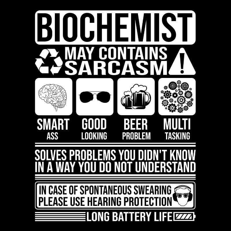 Biochemist Sarcasm funny Gift Biochemist