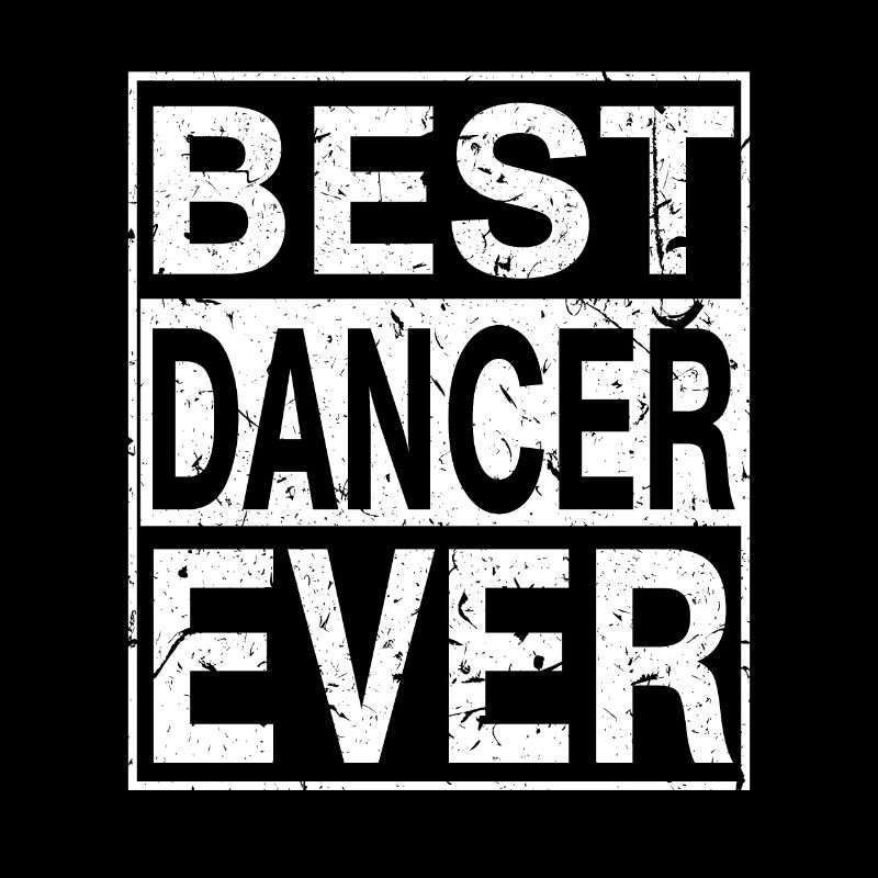 Best Dancer Ever Dancer Gift