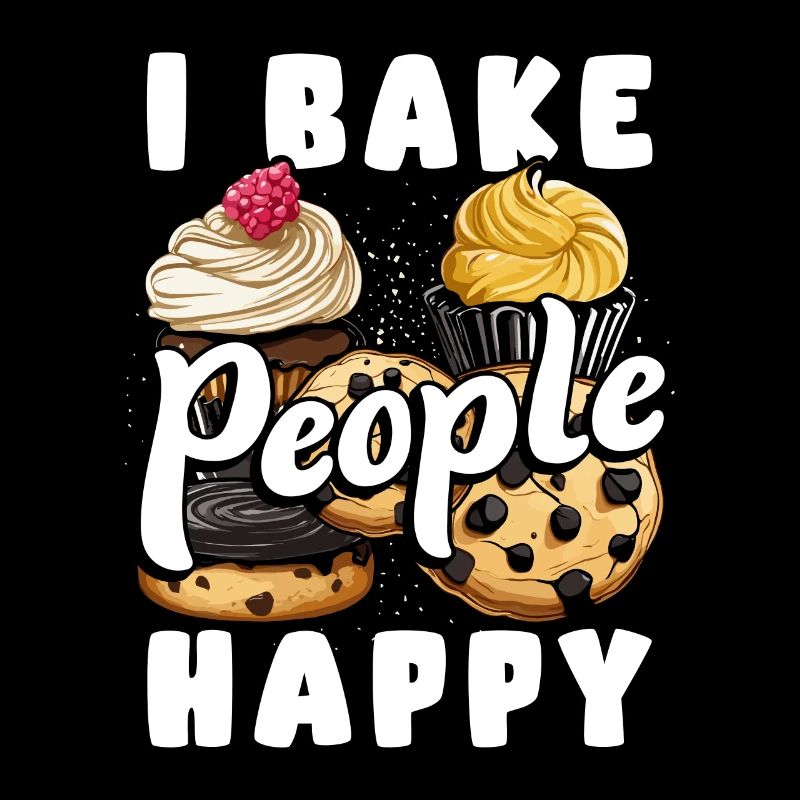 Baker Baking I Bake People Happy Cupcake Cookie