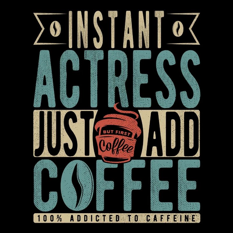 Actrice instantanée Il suffit d’ajouter du café